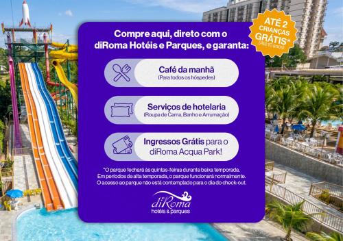 diRoma Exclusive direto com o Grupo diRoma com acesso ao Acqua Park e Café da manhã